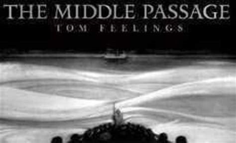 The Middle Passage By Tom Feelings Scholastic