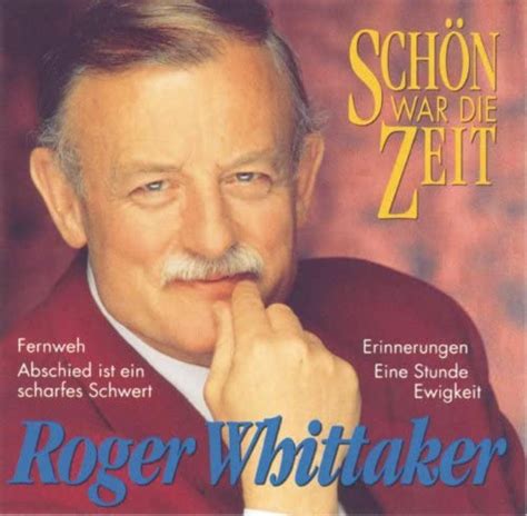 Play Schön War Die Zeit By Roger Whittaker On Amazon Music