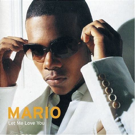 Mario Let Me Love You Lyrics Genius Lyrics