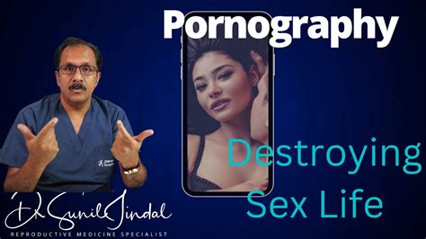 porn addiction and sex life understanding the connection dr sunil jindal jindal hospital