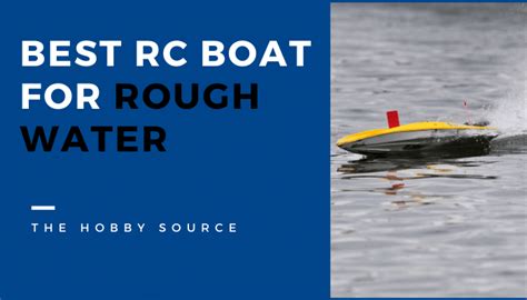 10 Best Rc Boat For Rough Water 2023 Buyers Guide And Reviews