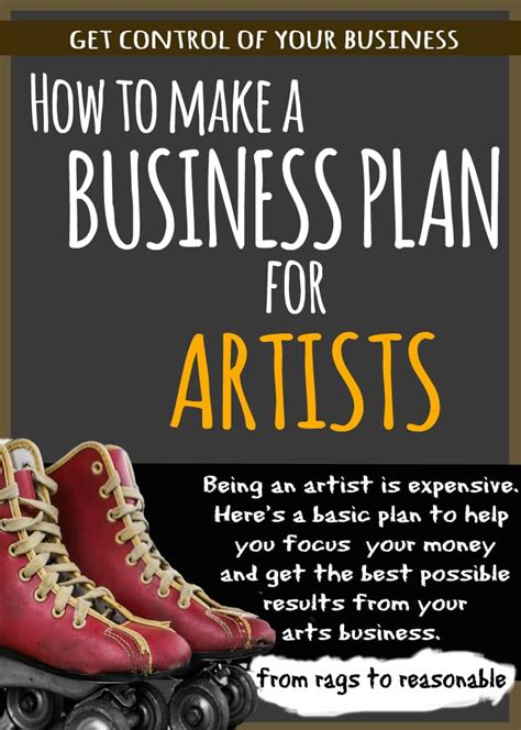 How To Make A Business Plan For Artists From Rags To Reasonable