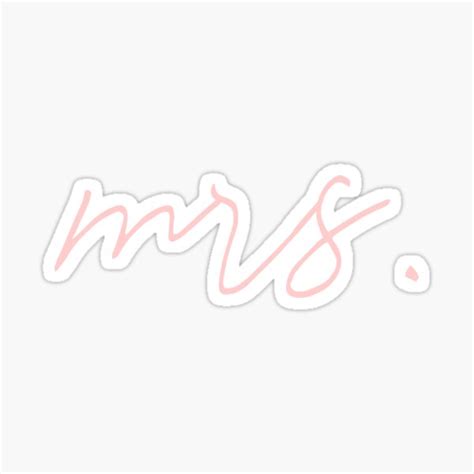 Mrs Wife Future Wife Pink Text Sticker For Sale By The College Gal Redbubble