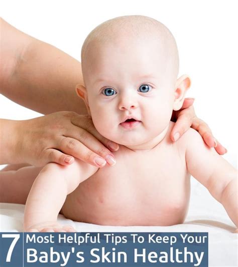7 Effective And Useful Tips To Keep Your Babys Skin Healthy