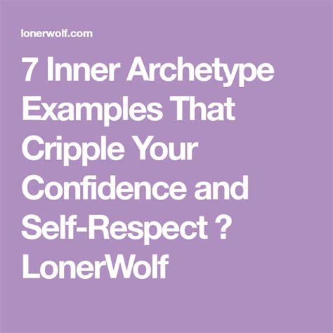 7 Inner Archetype Examples That Cripple Your Confidence And Self