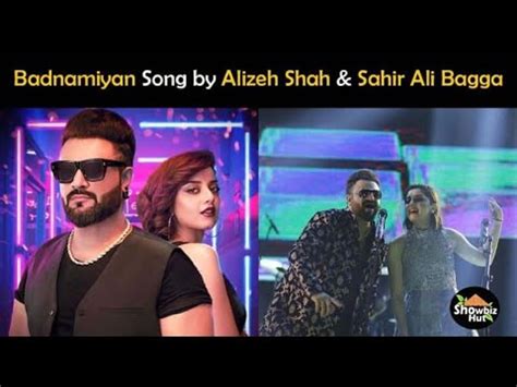 Badnamiyan With Lyrics Sahir Ali Bagga Alizeh Shah Pakistani New Hit Song YouTube