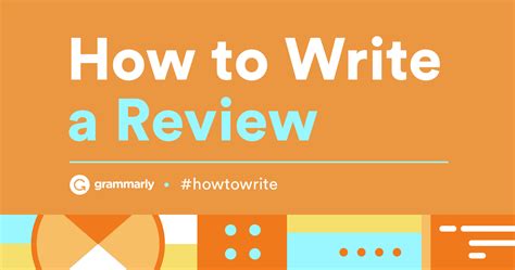 How To Write A Review — Tips And Tricks Grammarly