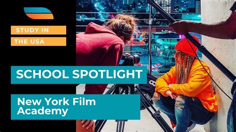 School Spotlight New York Film Academy Youtube