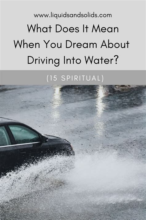 Dream About Driving Into Water 15 Spiritual Meanings