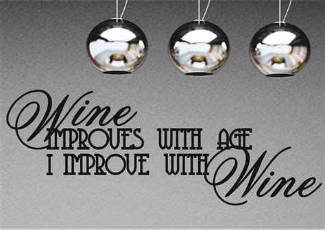 Wine Improves With Age Funny Kitchen Wall Decals Wall Quotes Decals