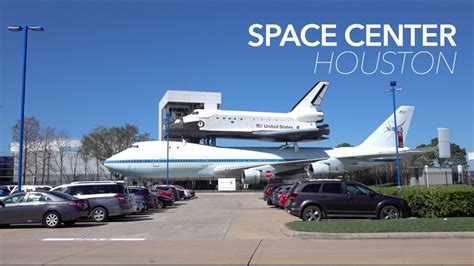 Est Ce Que Vous Devriez Visiter Le Nasa Space Center à Houston Youtube