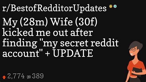 my 28m wife 30f kicked me out after finding my secret reddit account update youtube