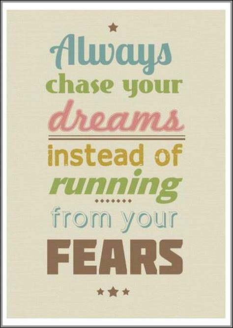 That is what keeps us most alive, happy, and exited. Chase Your Dreams Quotes. QuotesGram