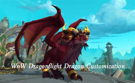 Where To Customize Your Dragon In Wow Dragonflight Explained Dot