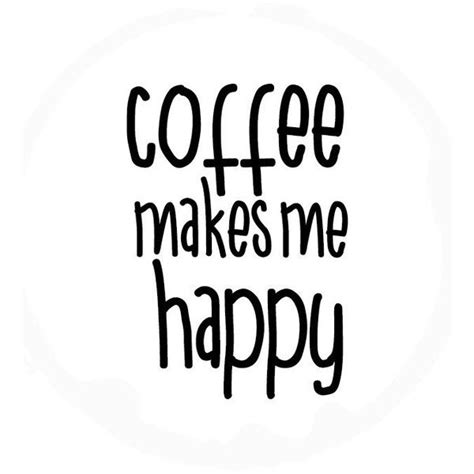 Coffee Makes Me Happy Print Black And White Print Minimal Print Coffee