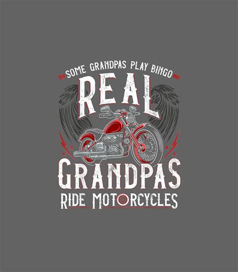 Some Grandpas Play Bingo Real Grandpas Ride Motorcycles Digital Art By
