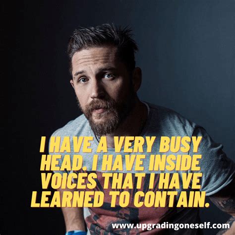 Top 13 Quotes By Tom Hardy Which Will Inspire You Upgrading Oneself