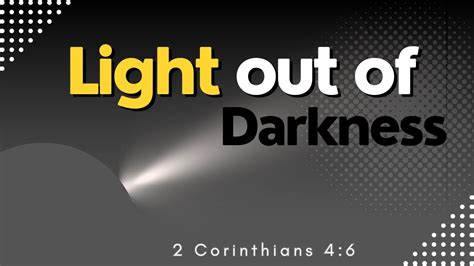 Light Conquers Darkness Daily Bible Verse 2 Corinthians 46