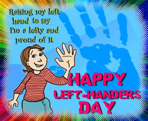 Raising My Left Hand Free International Left Handers Day Ecards 123