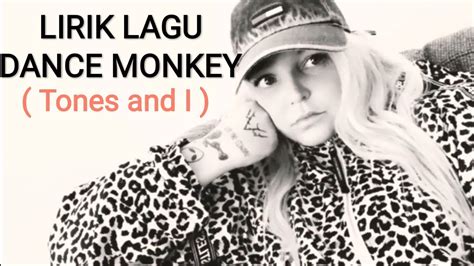 Lirik lagu dan terjemahan bahasa indonesia. Lirik Lagu DANCE MONKEY - TONES AND I - YouTube