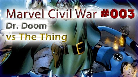 Marvel Civil War 003 Dr Doom Vs The Thing Youtube