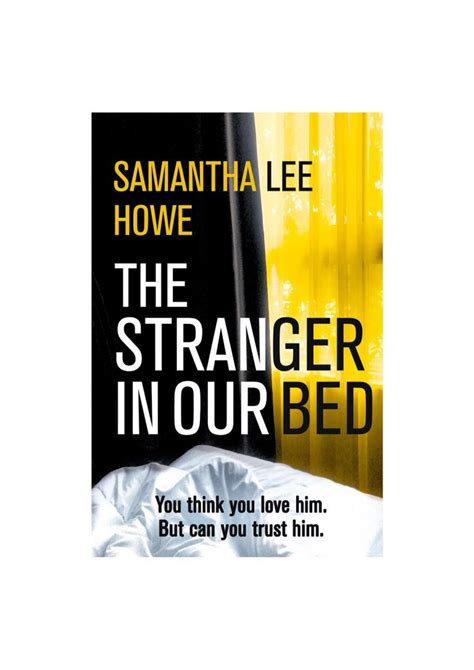 The Stranger In Our Bed Is Now Live Samantha Lee Howe