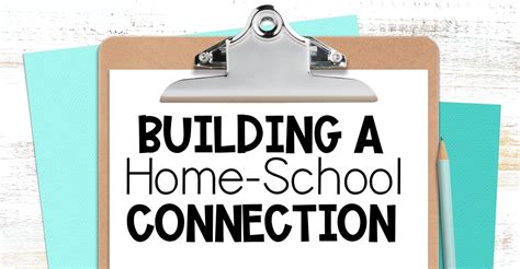 Effectively Building A Home School Connection Live Laugh Love To Learn