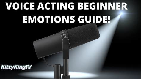 Voice Acting Emotions Beginners Guide Youtube