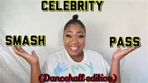 Celebrity Smash Or Pass Dancehall Edition Youtube