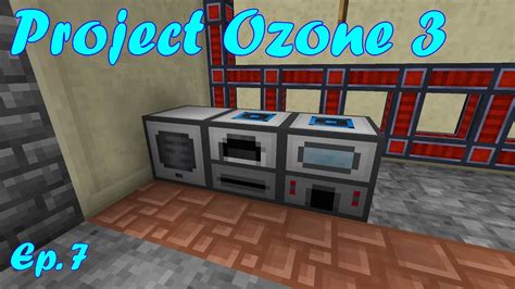 Project ozone 3 also supports pack modes as they become available (normal, titan and kappa). Project Ozone 3 - Ep. 07 - Knocking Out Achievements - YouTube