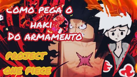 Como Pegar O Haki Do Armamento No Project One Piece Hakai Pi Youtube
