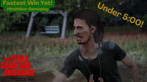 My Fastest Win Yet Hitchhiker Gameplay The Texas Chainsaw Massacre