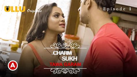 Charmsukh Tawa Garam Hot Scenes Part Ullu Porn Web Series Watch
