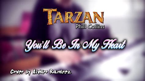 Youll Be In My Heart Phill Collins Tarzan Youtube