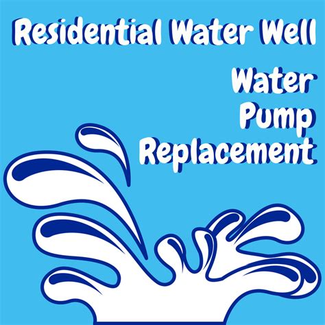 What Homeowners Should Know About Water Well Pump Replacement