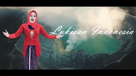 Lukisan Indonesia Lirik Lagu Versi Acapela Youtube