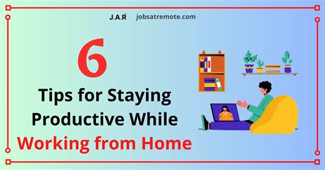 6 Tips For Staying Productive While Working From Home