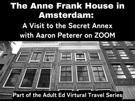 Anne Frank House Virtual Secret Annex Visit The Emanuel Synagogue