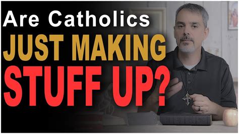 why catholics use scripture and tradition youtube