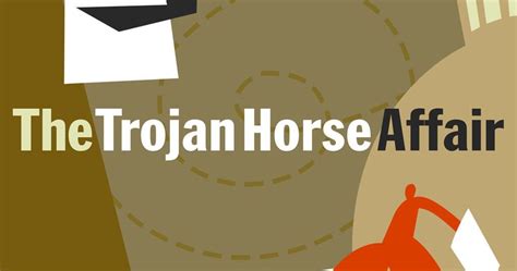 The Trojan Horse Affair Is A Twisty Thrill Rtruecrimepodcasts