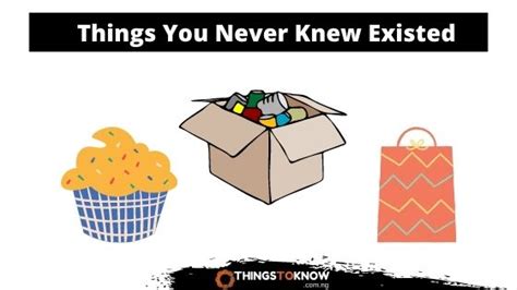 50 Things You Never Knew Existed Things To Know