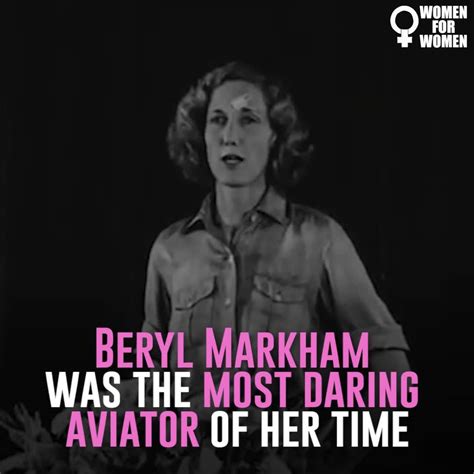 Beryl Markham The Most Daring Aviator Of Her Time ~ Join Women For Women Group