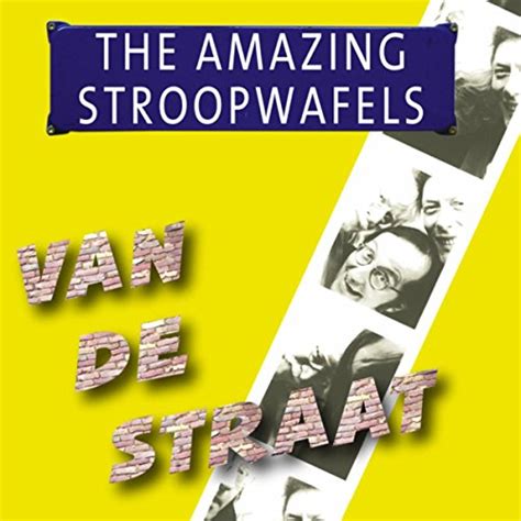 Van De Straat By The Amazing Stroopwafels On Amazon Music Uk