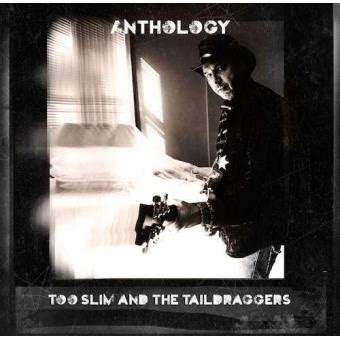 Anthology Too Slim And The Taildraggers CD Album Achat Prix Fnac