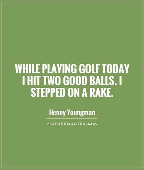 Funny Golf Quotes Quotesgram