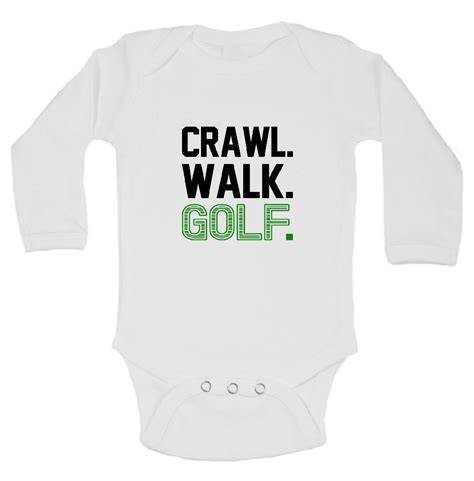 Crawl Walk Golf Funny Kids Onesie Funny Kids Onesies Kids