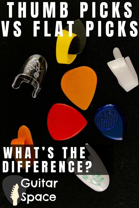 Thumb Picks Vs Flat Picks Whats The Difference Guitar Space