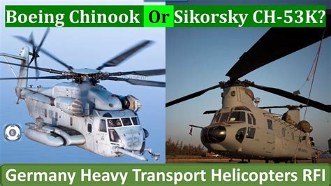 Boeing Chinook Or Sikorsky Ch 53k Germany Heavy Transport Helicopters