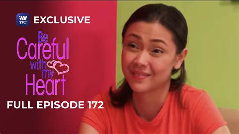 Full Episode 172 Be Careful With My Heart Youtube