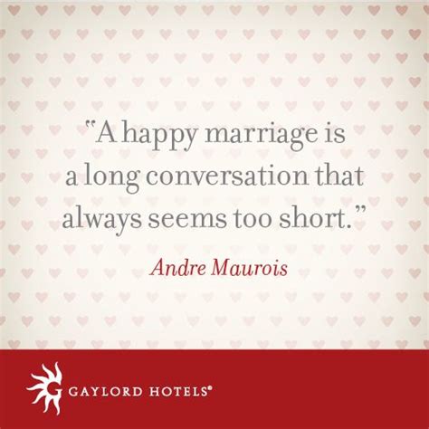 A Happy Marriage Is A Long Conversation That Always Seems Too Short